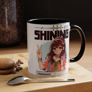 Anime Girl Keep Shining Kaffeebecher (11, 15 Unzen), Anime Fans, Anime-Liebhaber, Kawaii Becher, Anime Becher, Geschenk für sie, Geschenk für ihn, Geburtstag