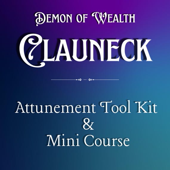 Clauneck Spirit Attunement Tool Kit and Mini Course, Wealth magick, Demon of wealth, occult, initiation, money, witchcraft