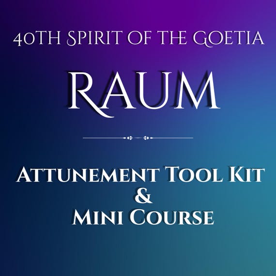Raum Attunement Tool Kit and Mini Course, Goetia, Initiation, Occult, Spirit attunement, Educational material, Witchcraft, Wizardry