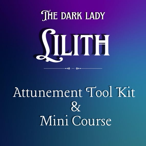 Lilith Spirit Attunement Tool Kit and Mini Course, Dark Lady, Initiation, Occult, Magick, Ritual, Spellwork, Witchcraft,