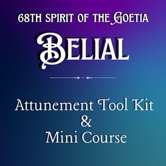 Belial Spirit Attunement Tool Kit and Mini Course, Initiation, 68th Spirit of Goetia, Demonolatry, Solomonic Magick, Occult, esoteric
