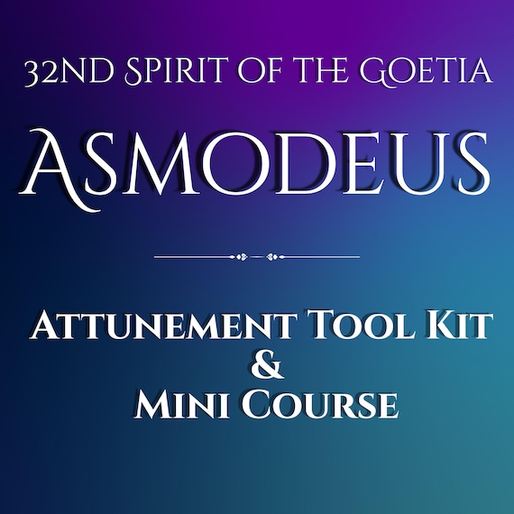 Asmodeus 32nd Spirit of the Goetia Spirit Attunement Tool Kit and Mini Course, initiation, occult magick, shadow work, Solomonic magick