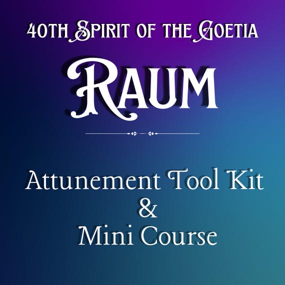 Raum Attunement Tool Kit and Mini Course, Goetia, Initiation, Occult, Spirit attunement, Educational material, Witchcraft, Wizardry