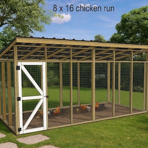 8 x 16 Chicken Coop Run Building Plans - 8 x 16  Chicken Run DIY Plans, Walk-in Chicken Run Plans - Download PDF