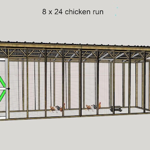 8 x 24 Chicken Coop Run Building Plans - 8 x 24 Chicken Run DIY Plans, Walk-in Chicken Run Plans - Download PDF