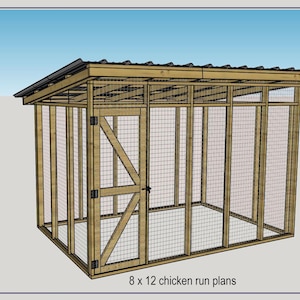 8 x 12 Chicken Coop Run Building Plans - 8 x 12 Chicken Run DIY Plans, Walk-in Chicken Run Plans - Download PDF