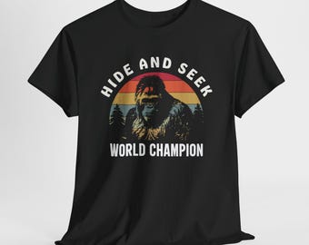 Bigfoot Hide and Seek World Champion T-Shirt