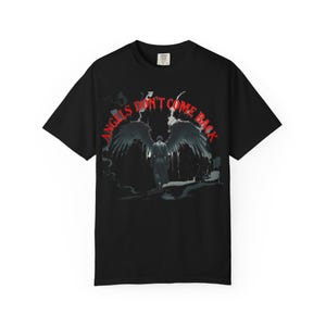 Angels Don&#39;t Come Back Graphic T-Shirt, Unisex Tee for Casual Wear, Perfect for Music Festivals, Halloween, Edgy Fashion