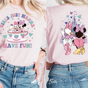 Girls just Wanna Have Fun Shirt, Minnie And Daisy Best Friends Shirt, Besties Matching Shirt, Disney Besties Shirt, Disney Girls Trip Shirt