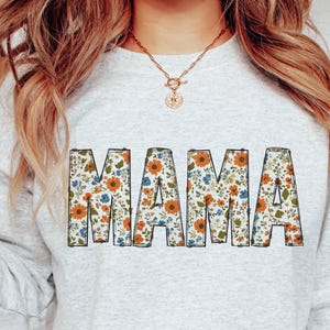 Floral Mama Png, Mother's Day Png, Mama Png, Flower Png, Mama Shirt Png, Mother's Day Sublimation, Mom Life Png, Gift For Mom, Only Png