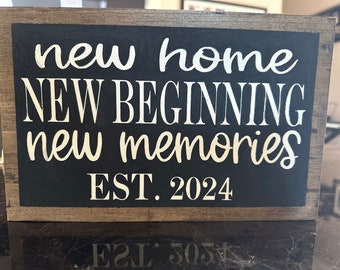 New Home New Beginning Wood Sign