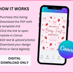 May include: A smartphone displays a birthday invitation template with strawberries and bows. The phone is black with a pink background. Text on the screen reads "Berry First Birthday" and "Canva". Instructions for digital download are also visible.