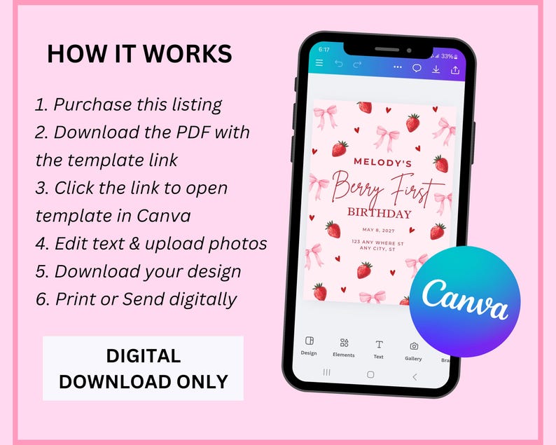 May include: A smartphone displays a birthday invitation template with strawberries and bows. The phone is black with a pink background. Text on the screen reads "Berry First Birthday" and "Canva". Instructions for digital download are also visible.