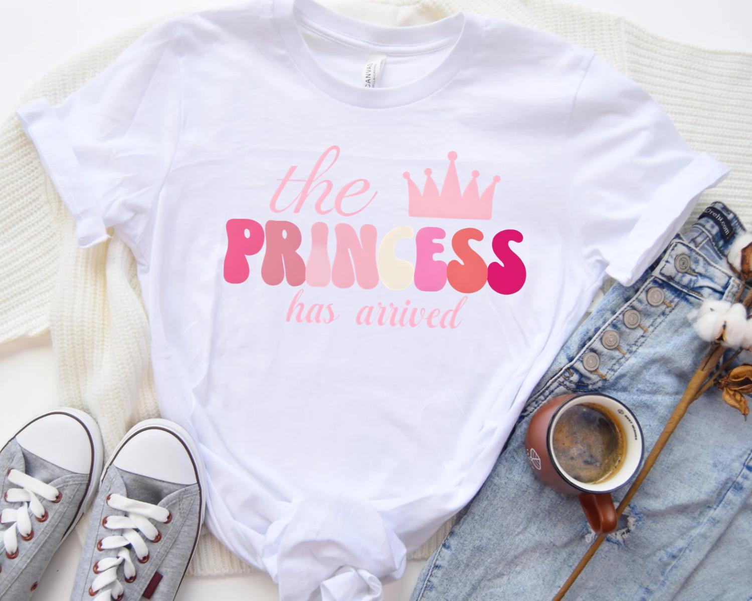 Princess SVG, the Princess Has Arrived SVG File, Shirt Design for Baby ...