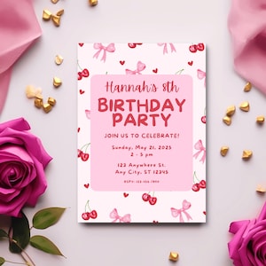 May include: Pink birthday party invitation with a cherry and bow pattern. The invitation says "Hannah's 8th Birthday Party" and includes the date, time, and location of the party.