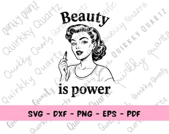 May include: Black and white graphic of a woman applying lipstick, with the text "Beauty is power." Below, the image includes the file types: SVG, DXF, PNG, EPS, and PDF. The background has a repeating pattern of the words "Quirkky Quartz."