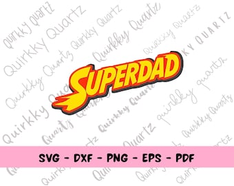 Superdad SVG, Super Hero Dad SVG File, Cricut Cut File, Fathers Day SVG, Super Dad Clipart, Shirt Design for Dad, Father Design