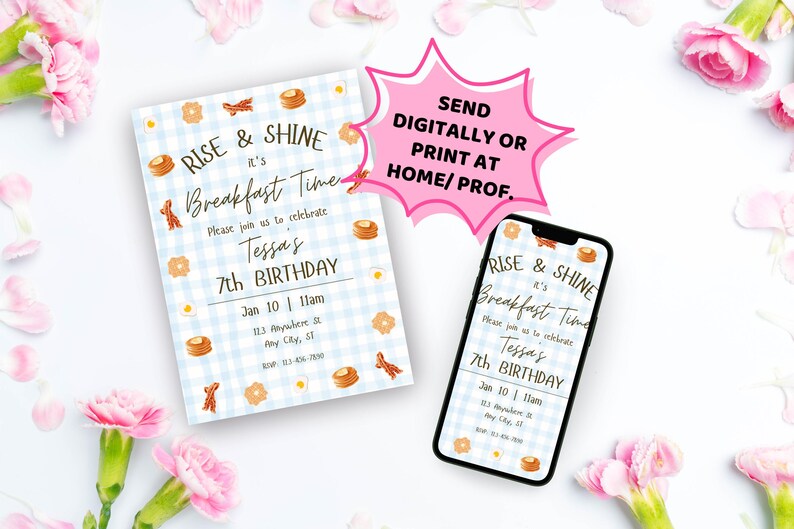 May include: A birthday invitation with a blue gingham pattern, featuring the text "Rise & Shine, it's Breakfast Time" and details for a 7th birthday. A smartphone displays the same invitation. Pink floral accents surround the invitation.