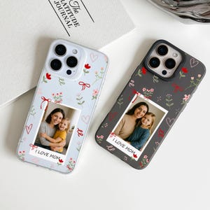 Custom Photo iPhone Case with Floral Design Personalized Mother&#39;s Day Gift I Love Mom Picture Case for iPhone 16/15/14 Pro Max （TPU）