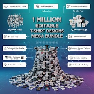 May include: An advertisement for a mega bundle of 1 million editable t-shirt designs. The image features a large pile of t-shirts, mockups, and fonts. Text includes "Commercial-Use License", "Lifetime Updates", and "Business-Ready Designs".