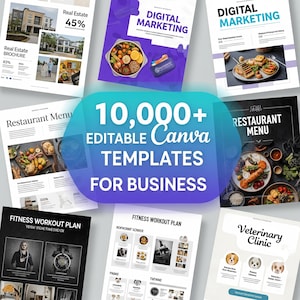 May include: A collection of business templates, including real estate brochures, restaurant menus, and fitness workout plans. The image features the text "10,000+ EDITABLE Canva TEMPLATES FOR BUSINESS" in a vibrant design, showcasing various design layouts.