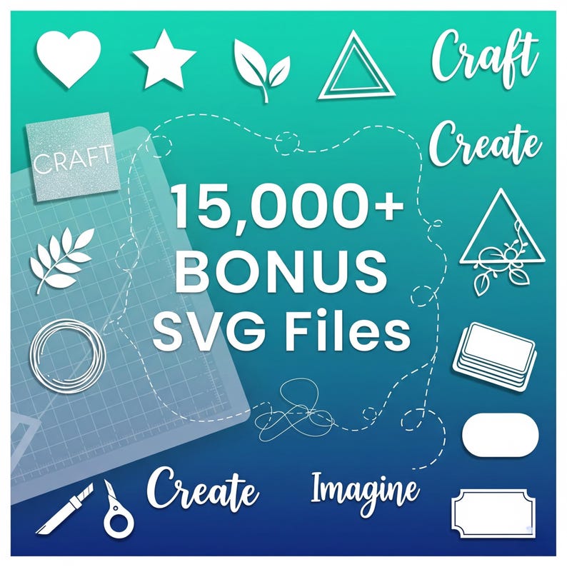 May include: An image with a teal and blue gradient background features white graphic elements like a heart, star, leaves, and geometric shapes. The text "15,000+ BONUS SVG Files" is prominently displayed. Additional text includes "Craft," "Create," and "Imagine."