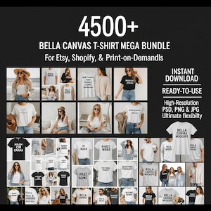 Könnte beinhalten: Werbebild für ein Bella Canvas T-Shirt Mega-Bundle, das eine Rasteransicht von Mockups mit verschiedenen Designs zeigt. Der Text lautet "4500+" und "For Etsy, Shopify, & Print-on-Demandls." Zusätzlicher Text beinhaltet "Sofort-Download" und "Ready-to-Use."