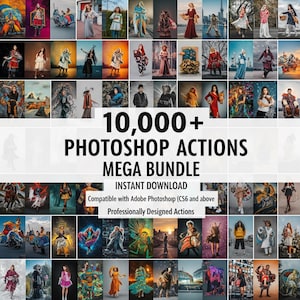 May include: A collage of images featuring various digitally enhanced portraits and scenes. The text "10,000+ PHOTOSHOP ACTIONS MEGA BUNDLE" is prominently displayed, along with "INSTANT DOWNLOAD" and information about compatibility with Adobe Photoshop.