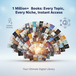 Puede incluir: Imagen de una colección de libros dispuestos en semicírculo, con el texto "1 Million+ Books: Every Topic, Every Niche, Instant Access" en la parte superior. La frase "Instant Access" también es visible. La parte inferior de la imagen dice "Your Ultimate Digital Library".