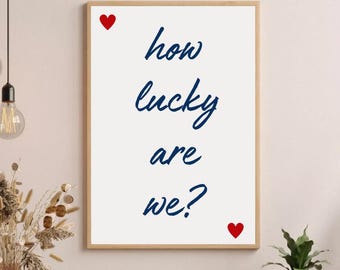 Florida Atlantic University How Lucky Are We Wall Decor | Dorm | Apartment | Digital Download | Red | Blue | Trendy | Cute | FAU