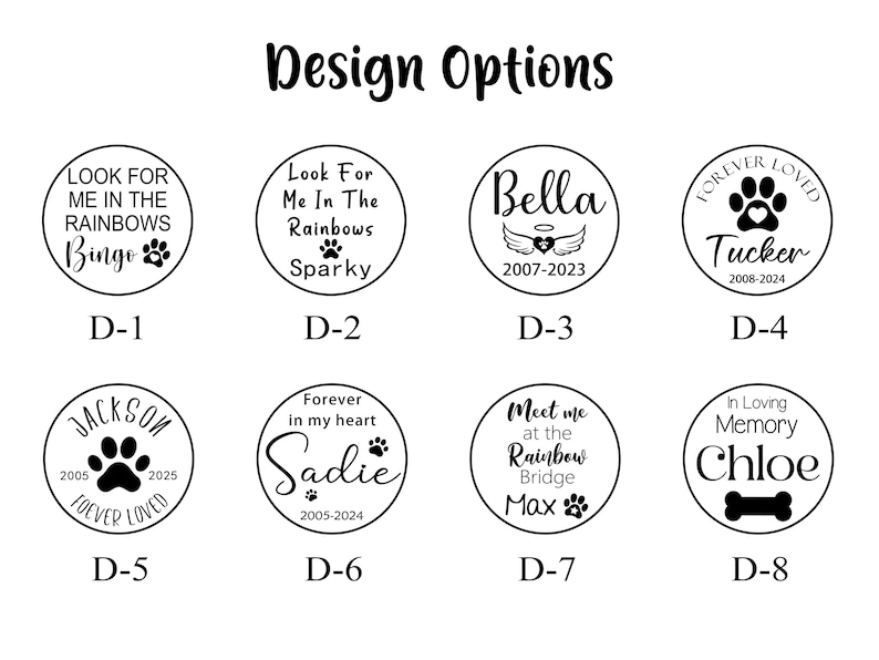 May include: A white graphic featuring eight circular designs with text and paw prints. The designs include names like "Bingo," "Sparky," "Bella," "Tucker," "Jackson," "Sadie," "Max," and "Chloe," with dates and phrases like "Forever Loved."
