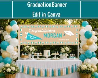 May include: A graduation banner with the text "Congratulations MORGAN Class of 2026" in teal and white on a tan background. The banner is displayed above a table decorated with balloons, flowers, and desserts. The text "Edit in Canva" is at the top.
