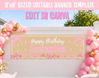 May include: A 61cm x 183cm beige banner with pink text reading "Happy Birthday Samantha". The banner features pink bows and a floral border of pink tulips. The top of the banner reads "2'x6' SIZED EDITABLE BANNER TEMPLATE" and "EDIT IN CANVA".