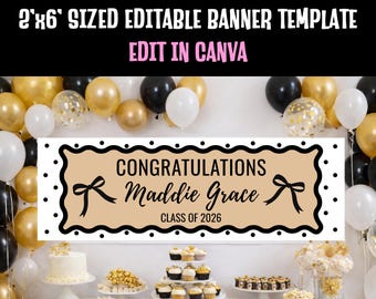May include: A tan banner with a black border and the text "CONGRATULATIONS Maddie Grace CLASS OF 2026". The background features gold, black, and white balloons, and a table with cakes and cupcakes. The banner is 1.83m x 0.61m.