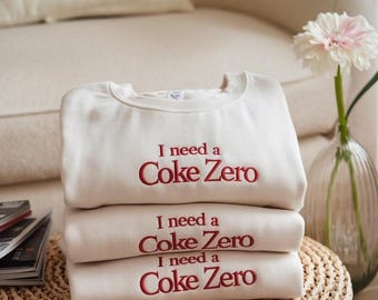 BESTICKT brauche ich ein Coke Zero Sweatshirt, Coke Zero Sweatshirts, Pop Koffein Cola Drink Sweatshirt, Coke Zero Pullover, minimalistisches Design