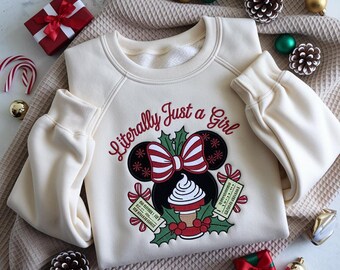 EMBROIDERED Minnie Literally Just a Girl Christmas Sweatshirt, Disney Holiday Sweater, Minnie Mouse Xmas Shirt, Womens Christmas Shirt