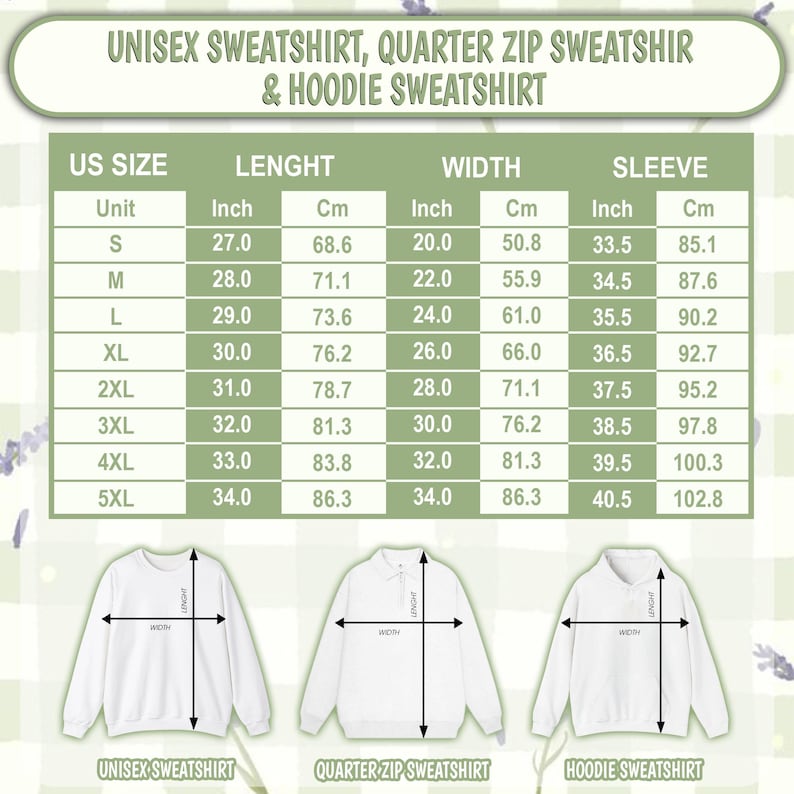 May include: A size chart for unisex sweatshirts, quarter-zip sweatshirts, and hoodies. The table lists US sizes from S to 5XL with corresponding length, width, and sleeve measurements in inches and centimeters, accompanied by three garment illustrations.