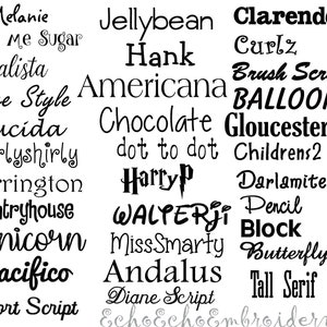 May include: A list of different font styles for names, including "Watermelon", "Bigdey", "Tanda", "Always", "Airplanes", "A Little Sunshine", "Cookie", "Sea Balance", "Affectionately", "Fowler", "Wizards", "Ladys Script", "Melanie", "Give me Sugar", "Calista", "Jellybean", "Hank", "Curlz", "ArabBruD", "Brush Script", "Wacky", "Arrus BT", "Davidfont", "Dom Casual BT", "Free Style", "Americana", "BALLOON", "Lucida", "Chocolate", "Gloucester", "Curlyshirly", "dot to dot", "Childrens 2", "Harrington", "Harryp", "Darlamite", "Countryhouse", "WALTERJI", "Pencil", "Block", "Unicorn", "MissSmarty", "Butterfly", "Pacifico", "Andalus", "Tall Serif", "Sport Script", "Diane Script".  The list also includes instructions for monogram options, including "Choose A,B,C,E,G,D", "Center letter is last name", and "type initials in order, (first, last, middle)".