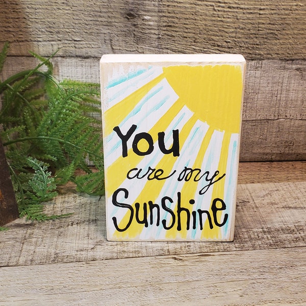 You Are My Sunshine sign, Tiered Tray Signs, Summer Farmhouse, Shelf Sitter, Tiered Tray Decor, Mini Wood Block Sign, Rustic Wooden Sign