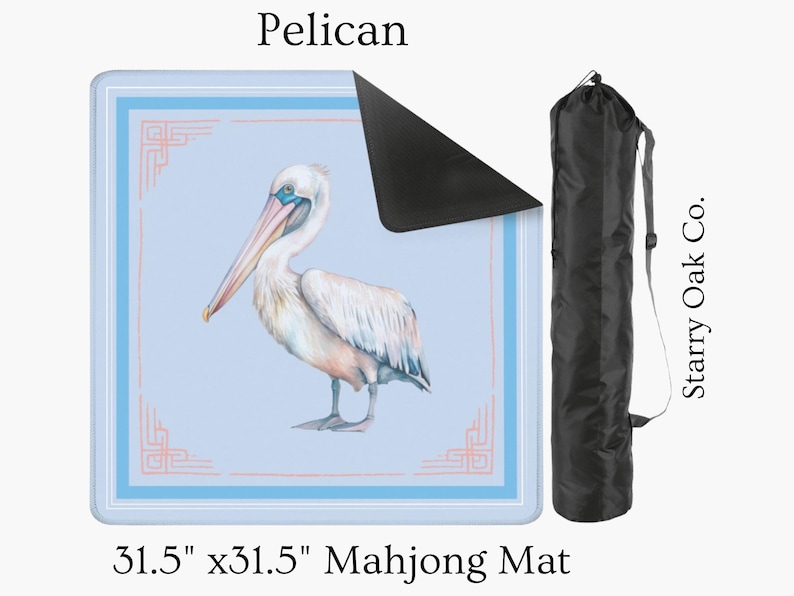 May include: A 31.5" x 31.5" Mahjong mat featuring a watercolor illustration of a pelican. The mat has a light blue background with a decorative border and a black carrying case. The word "Pelican" is at the top.
