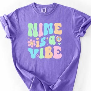 Nine Is A Vibe Comfort Colors® Youth Shirt, Nine Birthday Shirt, Kids Birthday Party Tee, Birthday Gift For 9 Years Old, 9th Birthday