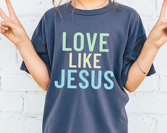 Comfort Colors® Kids Christian Shirts, Love Like Jesus Youth Tee, Faith Girl Boys T-Shirt