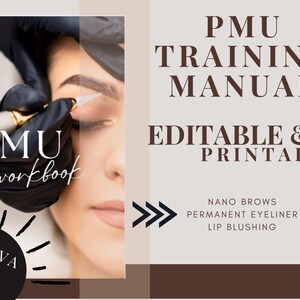 May include: A digital illustration of a woman receiving a PMU treatment. The image includes the text "PMU workbook" and "CANVA". The text "PMU TRAINING MANUAL EDITABLE & PRINTABLE" is also included. The text "NANO BROWS PERMANENT EYELINER LIP BLUSHING" is also included.