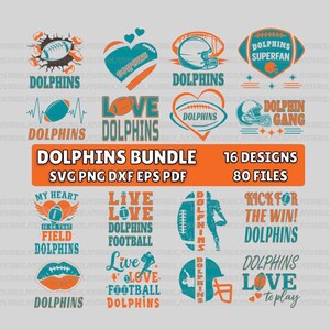May include: A collection of teal and orange Dolphins-themed designs. The designs include footballs, helmets, hearts, and text such as "Dolphins," "Love Dolphins," and "Kick for the Win! Dolphins." The bundle includes 16 designs and 80 files.