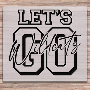 Let&#39;s go Wildcats DTF Print Wildcat School Mascot Direct to Film Transfer for School Sports Heat Transfer Ready to Press