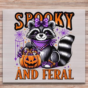 Spooky and Feral DTF Print Funny Halloween Raccoon Direct to Film Transfer Ready to Press