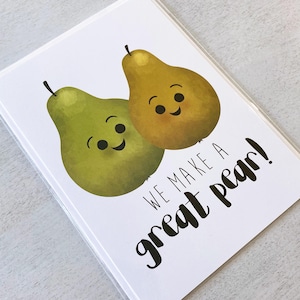 Carte de voeux - We Make a Great Pear Je t'aime tellement Jeux de mots pour anniversaire de la Saint-Valentin - 5 x 7 cartes pliées avec enveloppe A7 et message à l'intérieur