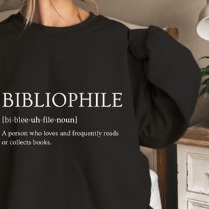Bibliophile Definition Sweatshirt, Book Lovers Gift, Reader Sweatshirt, Reading Bookworm Jumper, Unisex Cozy Pullover