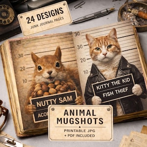 以下が含まれることがあります： 動物の写真が掲載された開いたジャーナルのページ。 「Nutty Sam」と書かれた看板を持ったリスと、「Kitty the Kid Fish Thief」と書かれた看板を持った革ジャンを着た猫。 ジャーナルには「24 Designs Junk Journal Pages」と「Animal Mugshots」と書かれています。