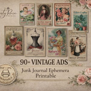 May include: A collection of vintage-style printable ephemera, including advertisements and illustrations. The images feature a baby, a woman, flowers, and text such as "Lotus" and "Valentine". The words "90+ Vintage Ads" are also visible.